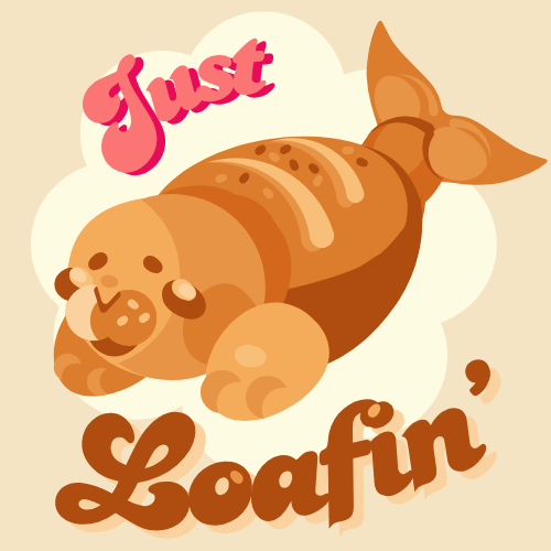 Just Loafin' Seal Bread T-Shirt